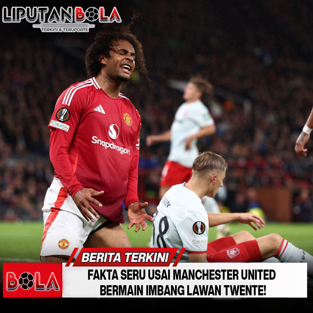 Fakta Seru Usai Manchester United Bermain Imbang Lawan Twente!