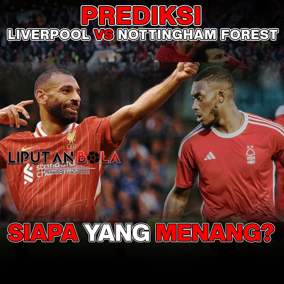 prediksi liverpool vs nottingham forest 14 september 2024