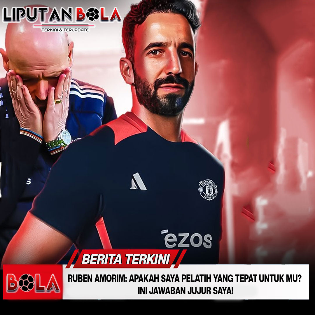 Ruben Amorim: Apakah Saya Pelatih yang Tepat untuk MU? Ini Jawaban Jujur Saya!