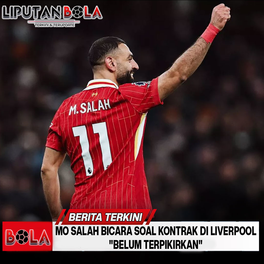 Mo Salah Bicara Soal Kontrak di Liverpool:"Belum Terpikirkan"