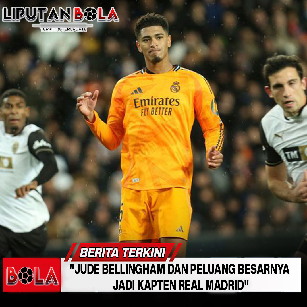 "Jude Bellingham dan Peluang Besarnya Jadi Kapten Real Madrid"