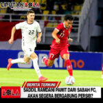 Saddil Ramdani Pamit dari Sabah FC, Segera Bergabung Persib?