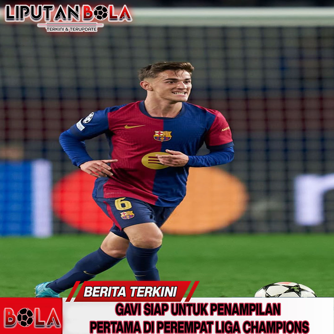 gavi-tidak-sabar-debut-pertama-di-perempat-final-liga-champions
