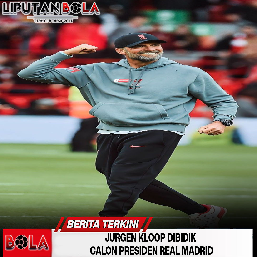 calon-presiden-real-madrid-bidik-kloop-untuk-gantikan-ancelotti