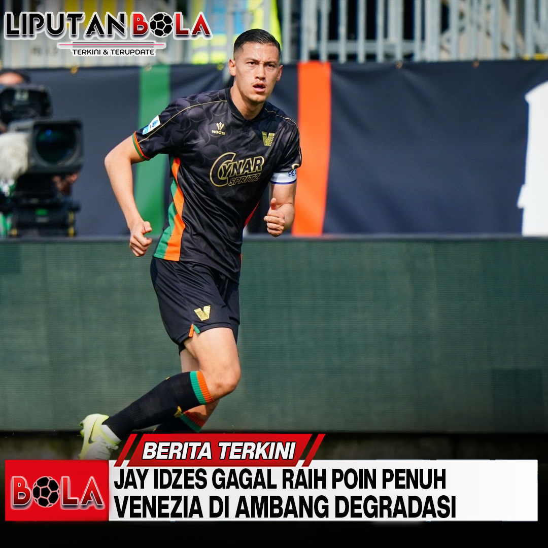 jay-idzes-gagal-raih-poin-penuh-venezia-di-ambang-degradasi
