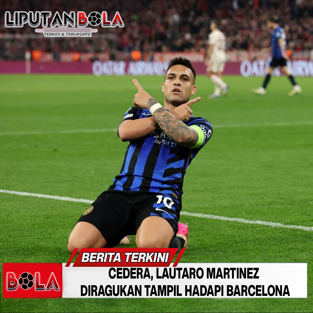 Cedera, Lautaro Martinez Diragukan Tampil Hadapi Barcelona