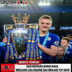 Perjalanan Jamie Vardy: Dari Buruh Pabrik Hingga Jadi Top Skor dan Juara Liga Inggris
