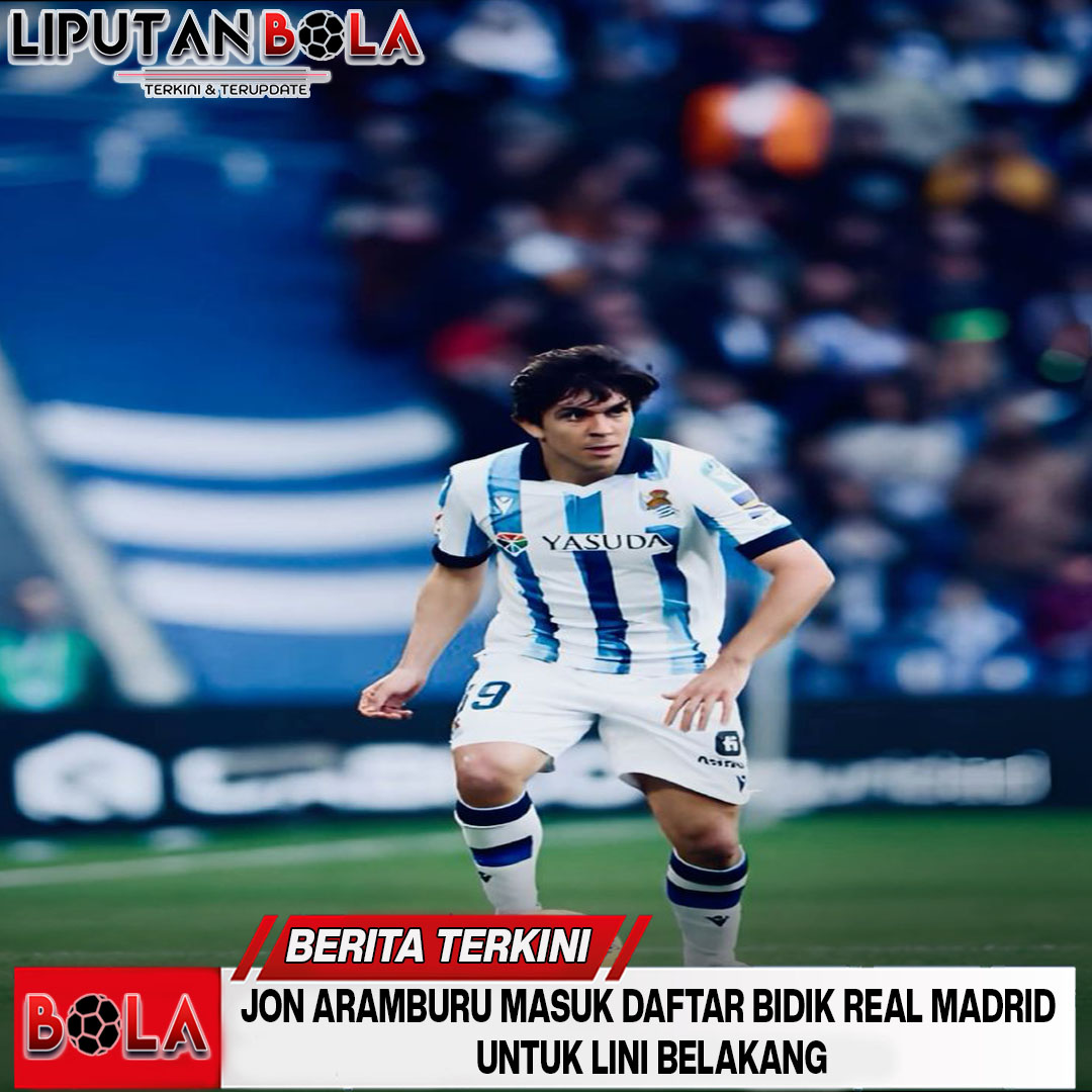 jon-aramburu-masuk-daftar-bidik-real-madrid-untuk-lini-belakang