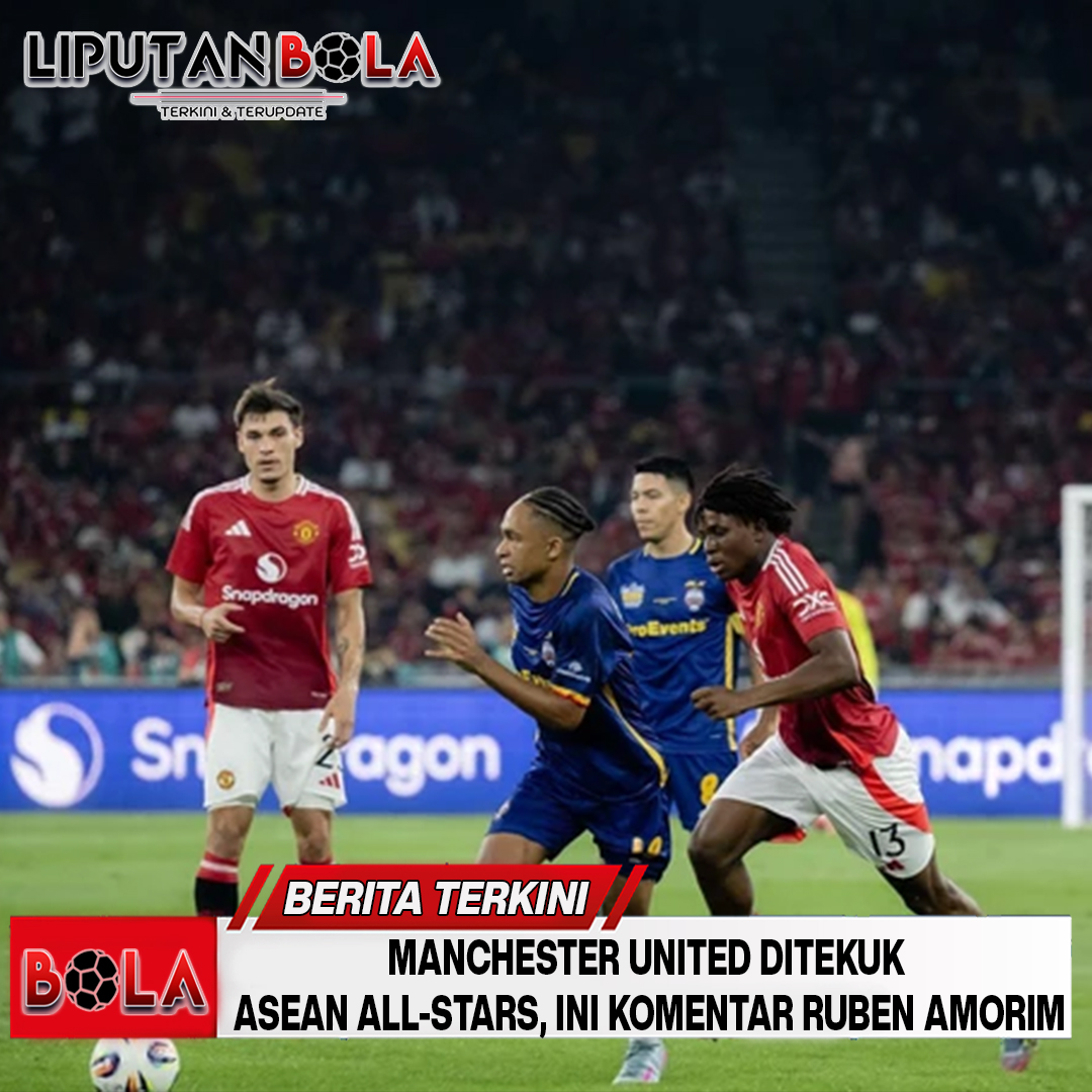Manchester United Ditekuk ASEAN All-Stars, Ini Komentar Ruben Amorim