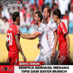 Benfica vs Bayern Munchen: Benturan Dua Motivasi Berbeda