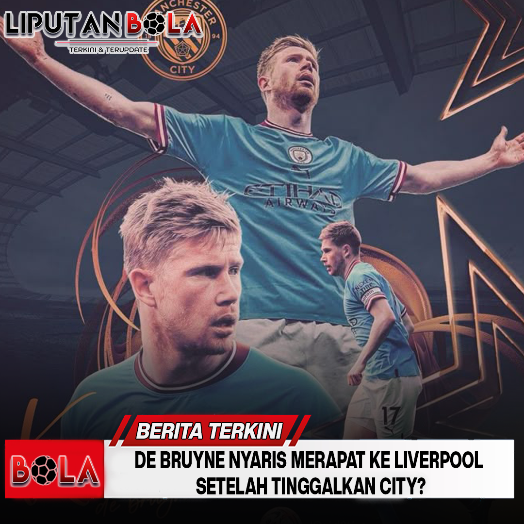 de-bruyne-nyaris-merapat-ke-liverpool-setelah-tinggalkan-city