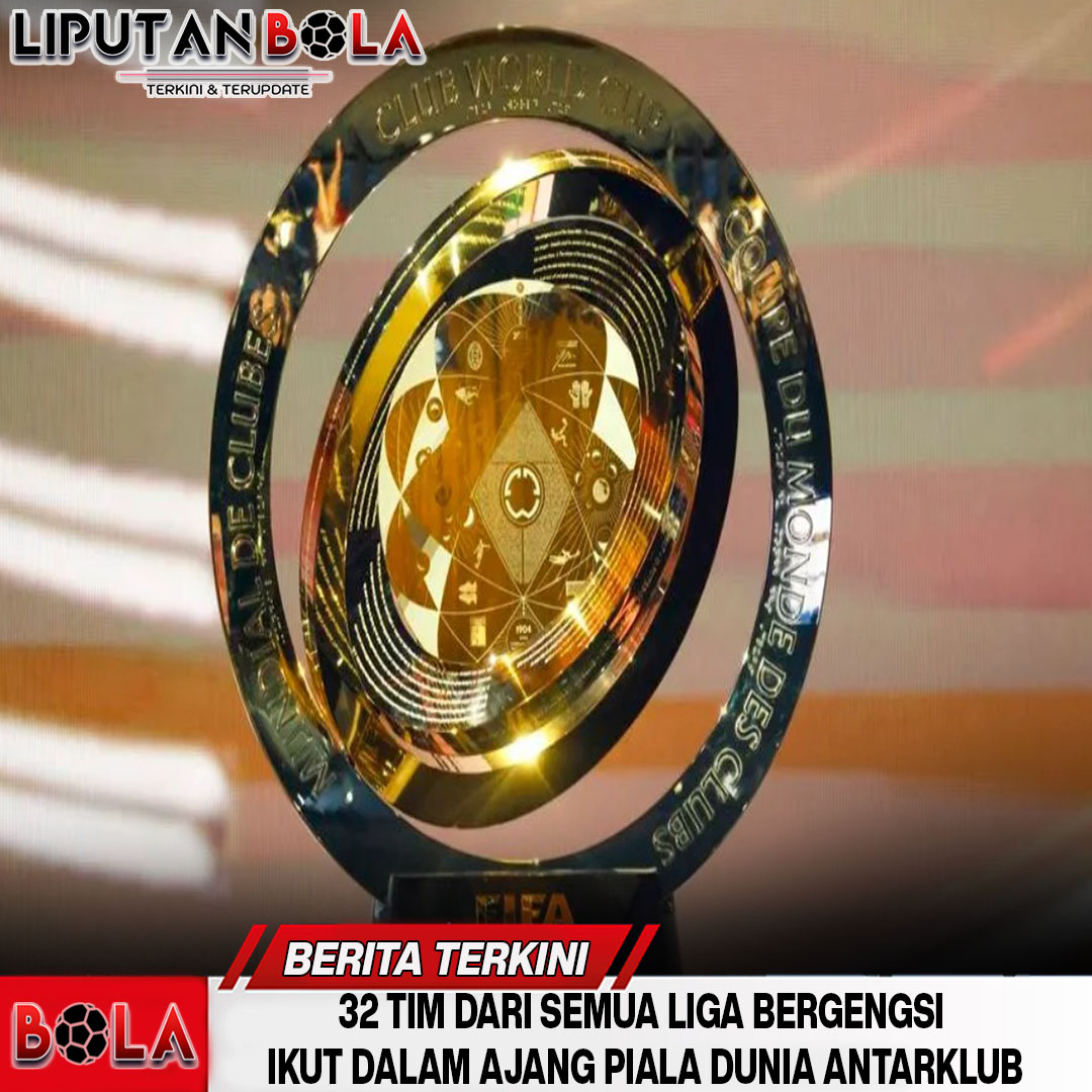 format-baru-turnamen-piala-dunia-antar-klub-2025