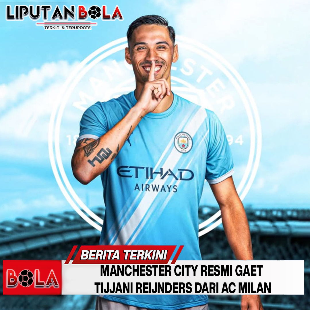 Manchester City Resmi Gaet Tijjani Reijnders dari AC Milan