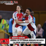 Arsenal vs Tottenham: Mengapa Riccardo Calafiori Absen dari Pertandingan?