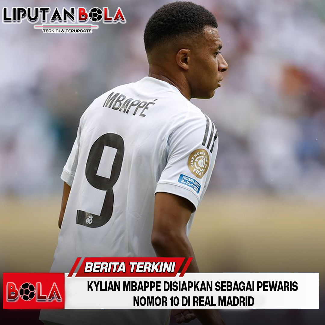 kylian-mbappe-disiapkan-sebagai-pewaris-nomor-10-di-real-madrid