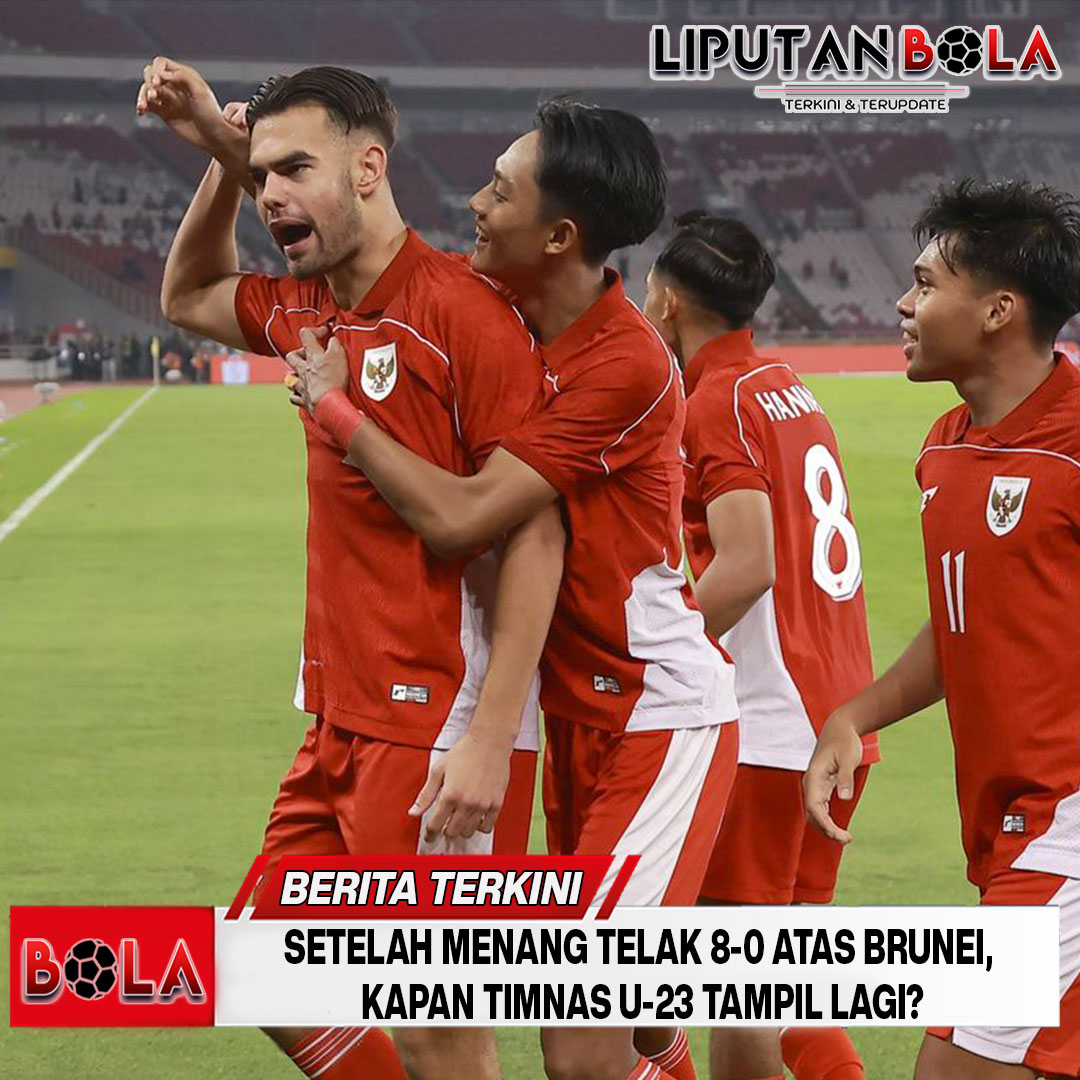 Setelah Menang Telak 8-0 atas Brunei, Kapan Timnas U-23 Tampil Lagi?