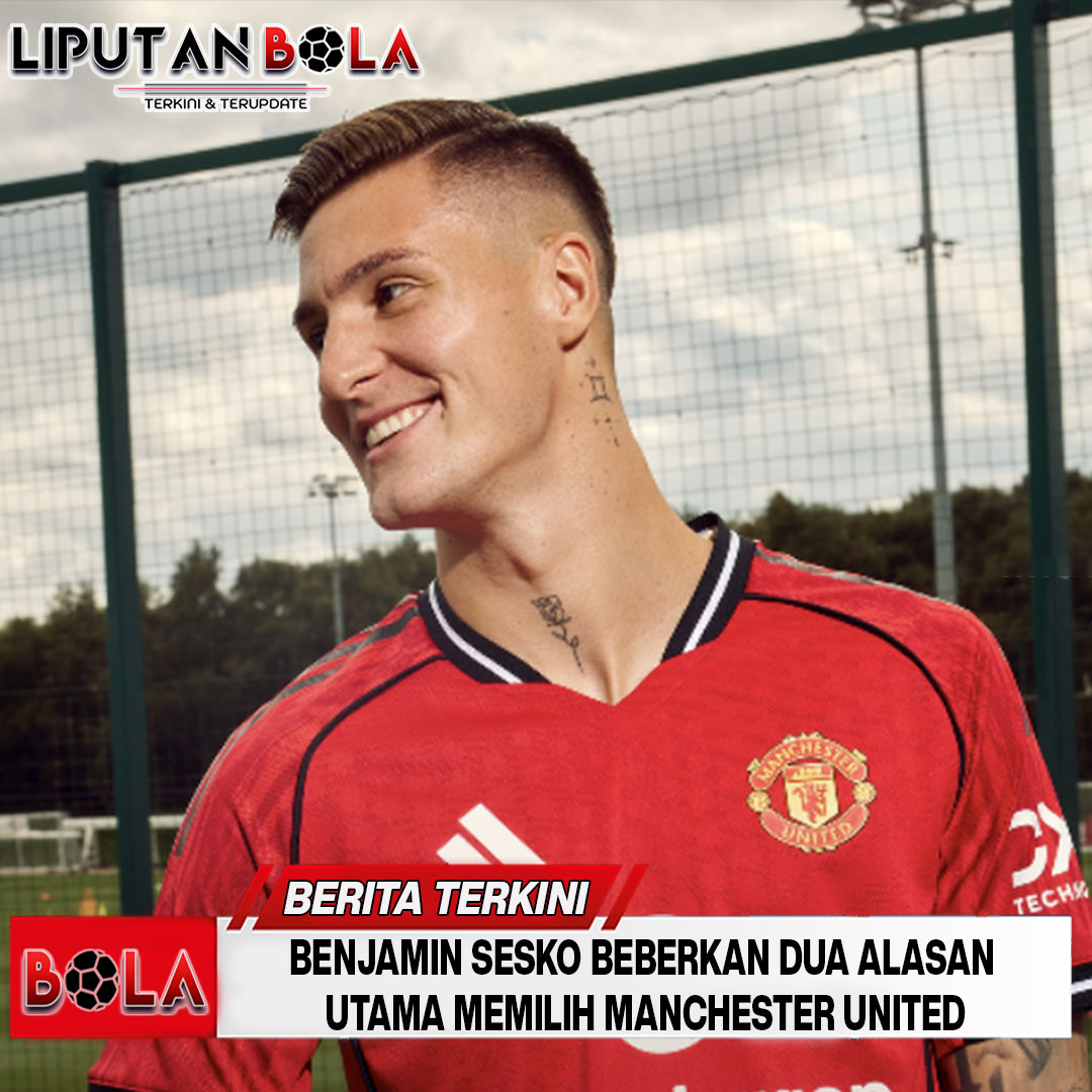 Benjamin Sesko Beberkan Dua Alasan Utama Memilih Manchester United Ketimbang Newcastle