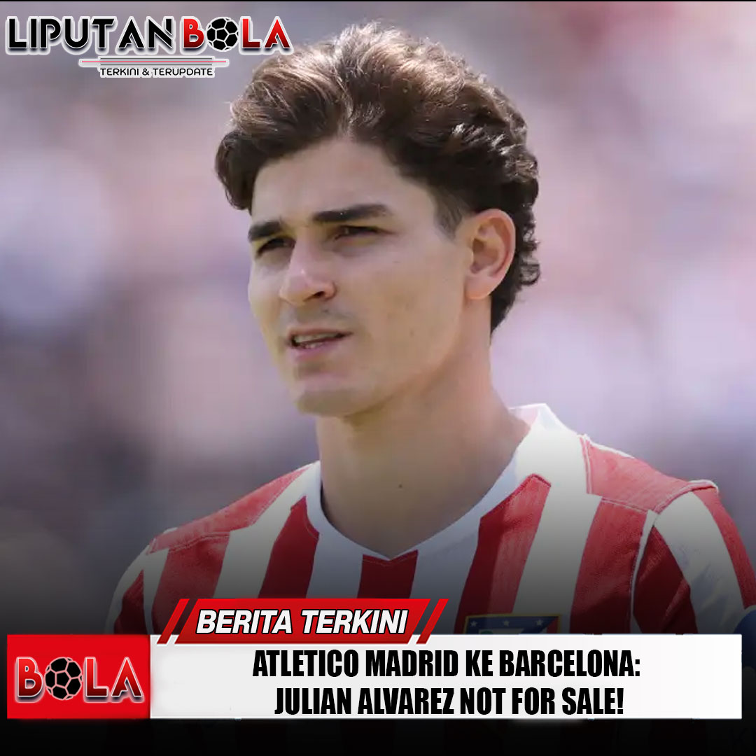atletico-madrid-ke-barcelona-julian-alvarez-not-for-sale!