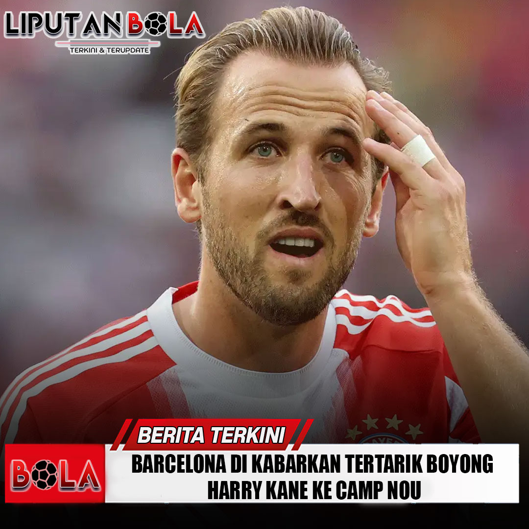 barcelona-di-kabarkan-tertarik-boyong-harry-kane-ke-camp-nou