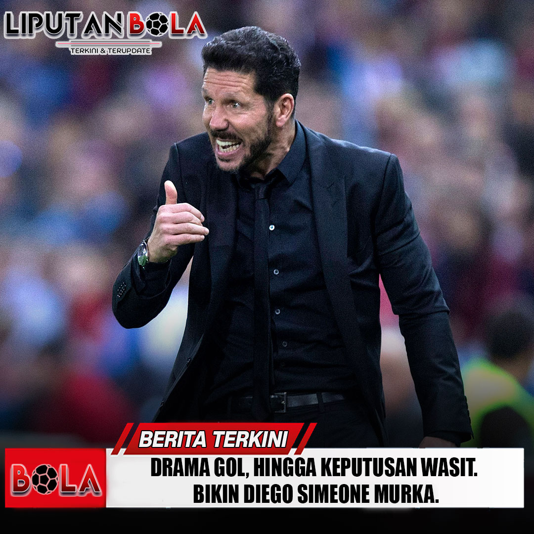 drama-gol-hingga-keputusan-wasit-bikin-diego-simeone-murka