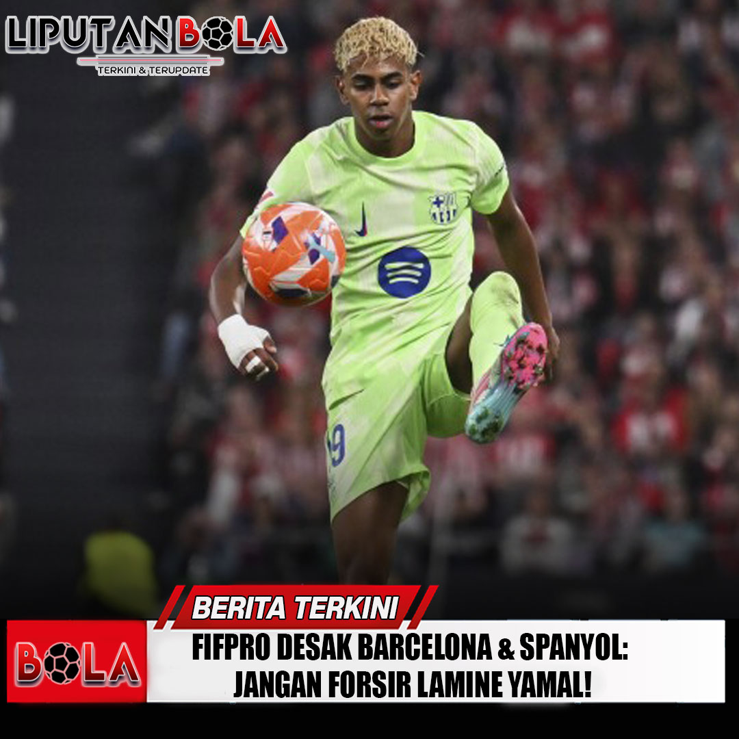 fifpro-desak-barcelona-spanyol-jangan-forsir-lamine-yamal