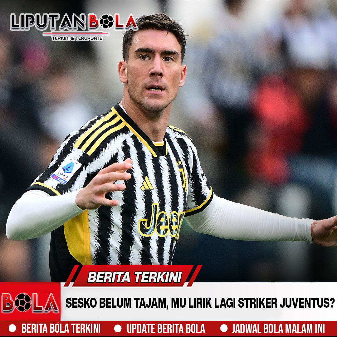 Sesko Belum Tajam, MU Lirik Lagi Striker Juventus?