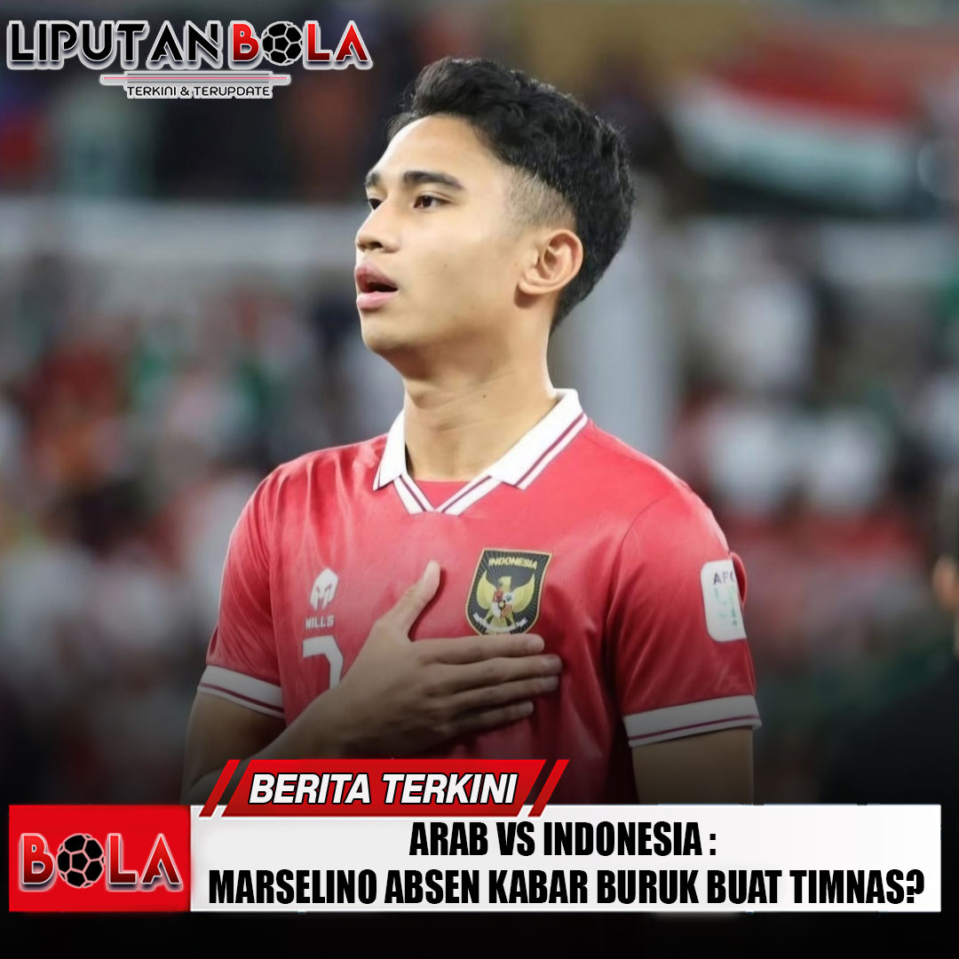 arab-vs-indonesia-marselino-absen-kabar-buruk-buat-timnas