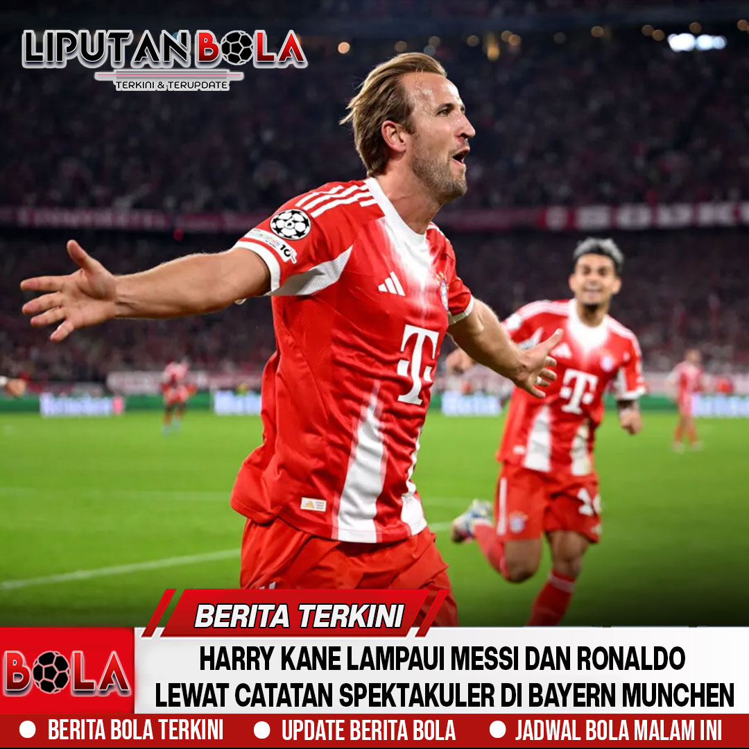 Harry Kane Lampaui Messi dan Ronaldo Lewat Catatan Spektakuler di Bayern Munchen