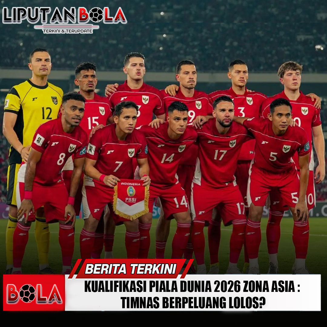 kualifikasi-piala-dunia-2026-zona-asia-timnas-berpeluang-lolos