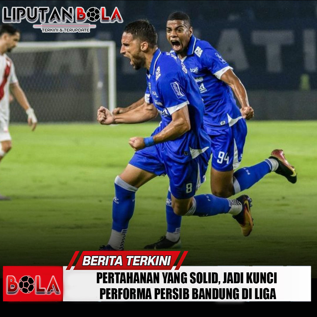 pertahanan-yang-solid-jadi-kunci-performa-persib-bandung-di-liga