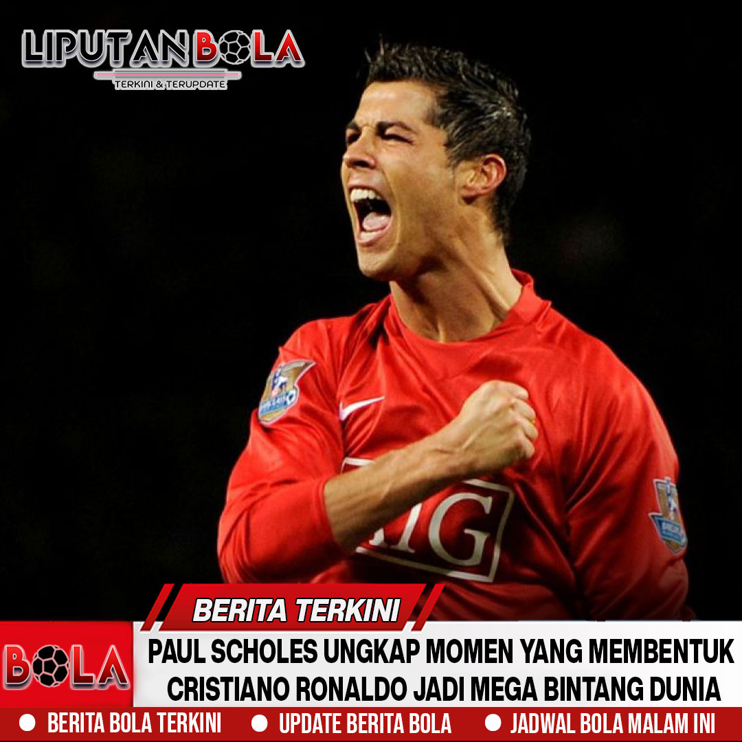scholes-ungkap-momen-membentuk-ronaldo-jadi-mega-bintang