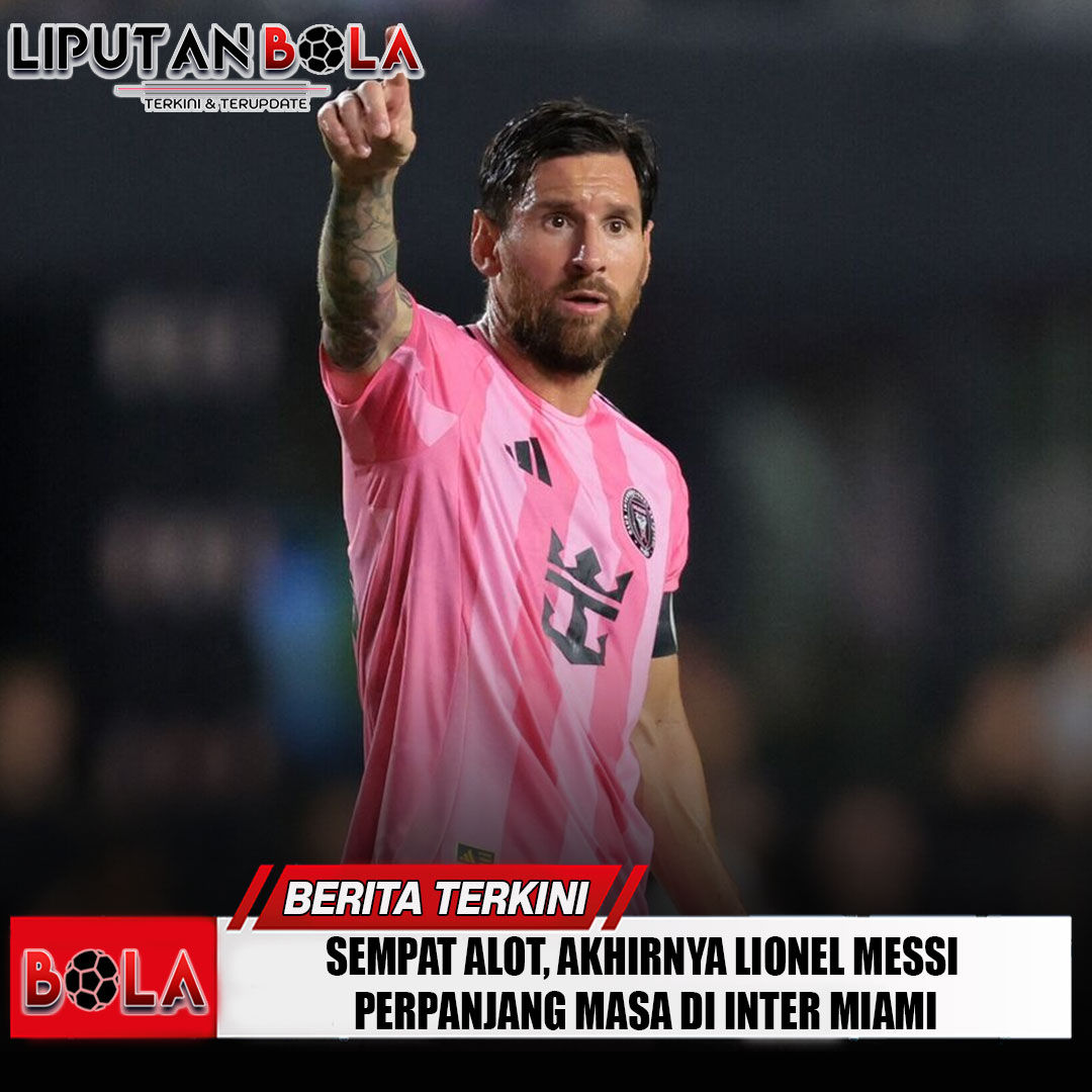 sempat-alot-akhirnya-lionel-messi-perpanjang-masa-di-inter-miami