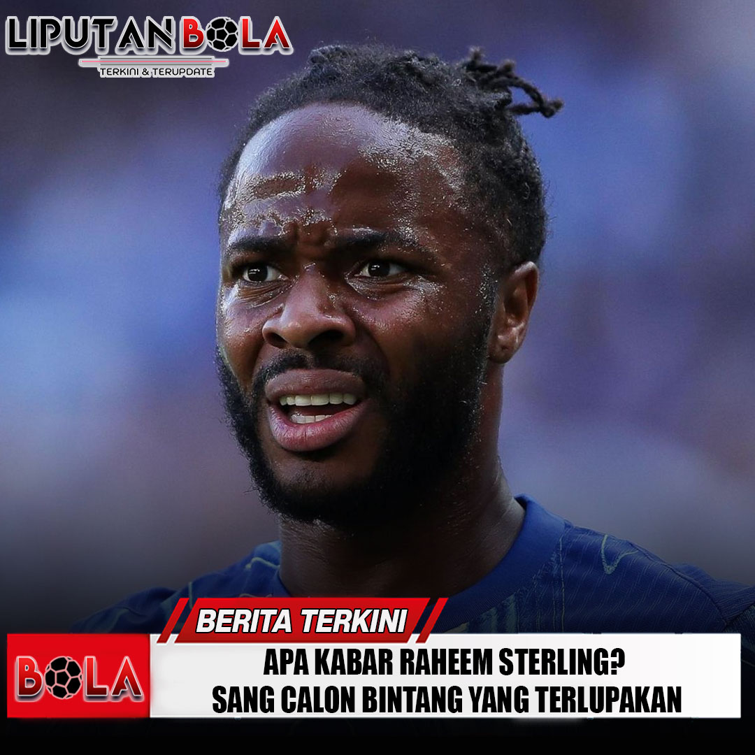 apa-kabar-raheem-sterling-sang-calon-bintang-yang-terlupakan
