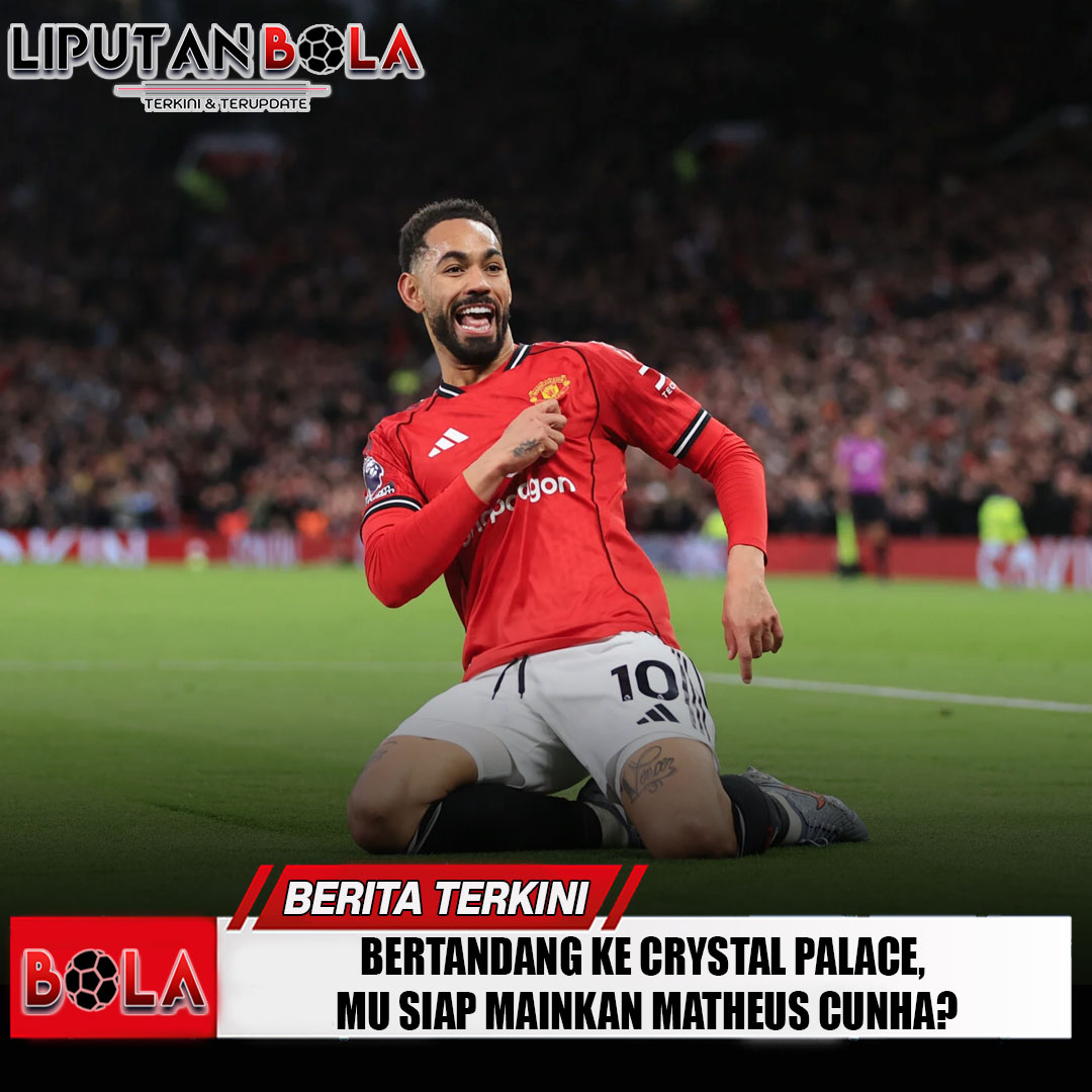 bertandang-ke-crystal-palace-mu-siap-mainkan-matheus-cunha