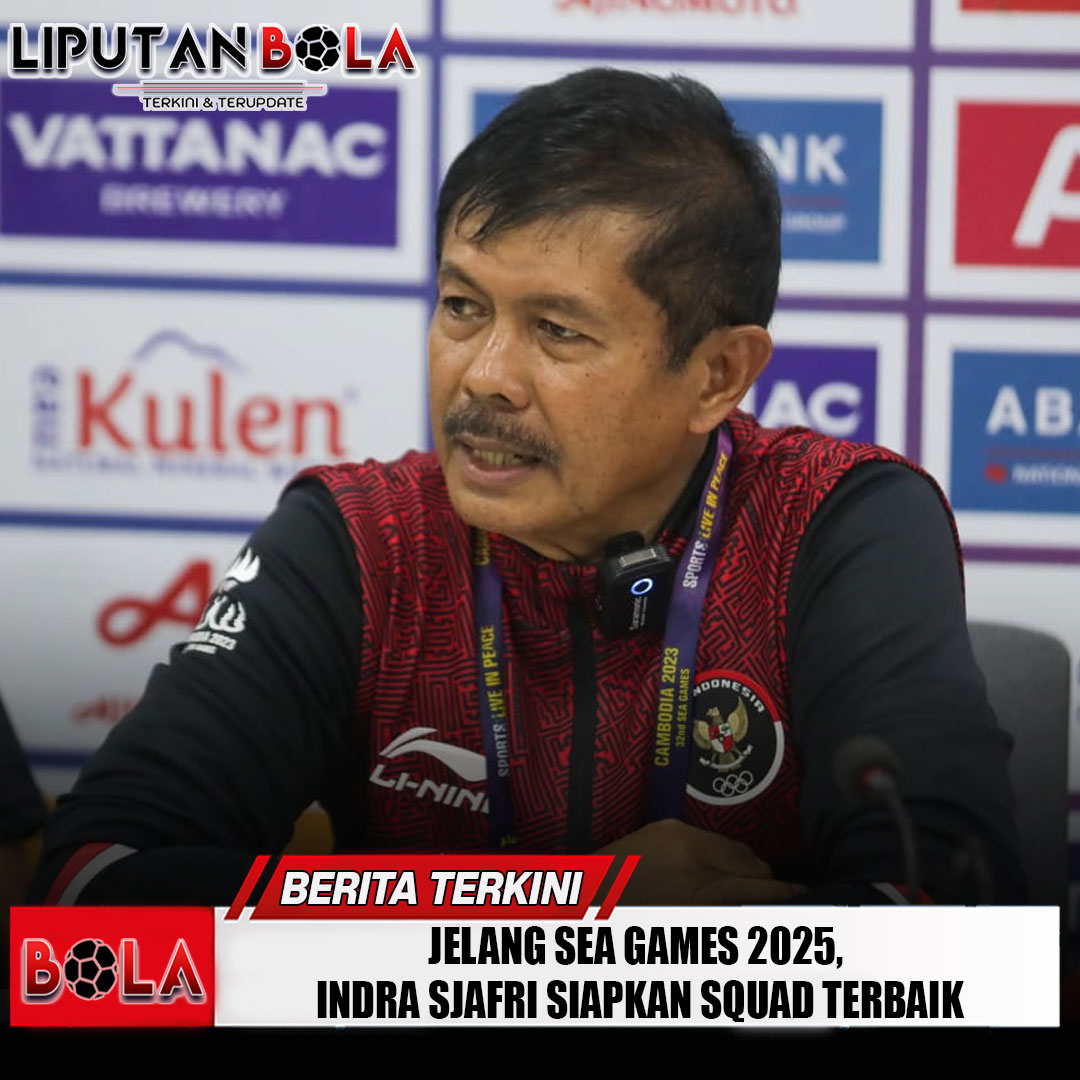jelang-sea-games-2025-indra-sjafri-siapkan-squad-terbaik