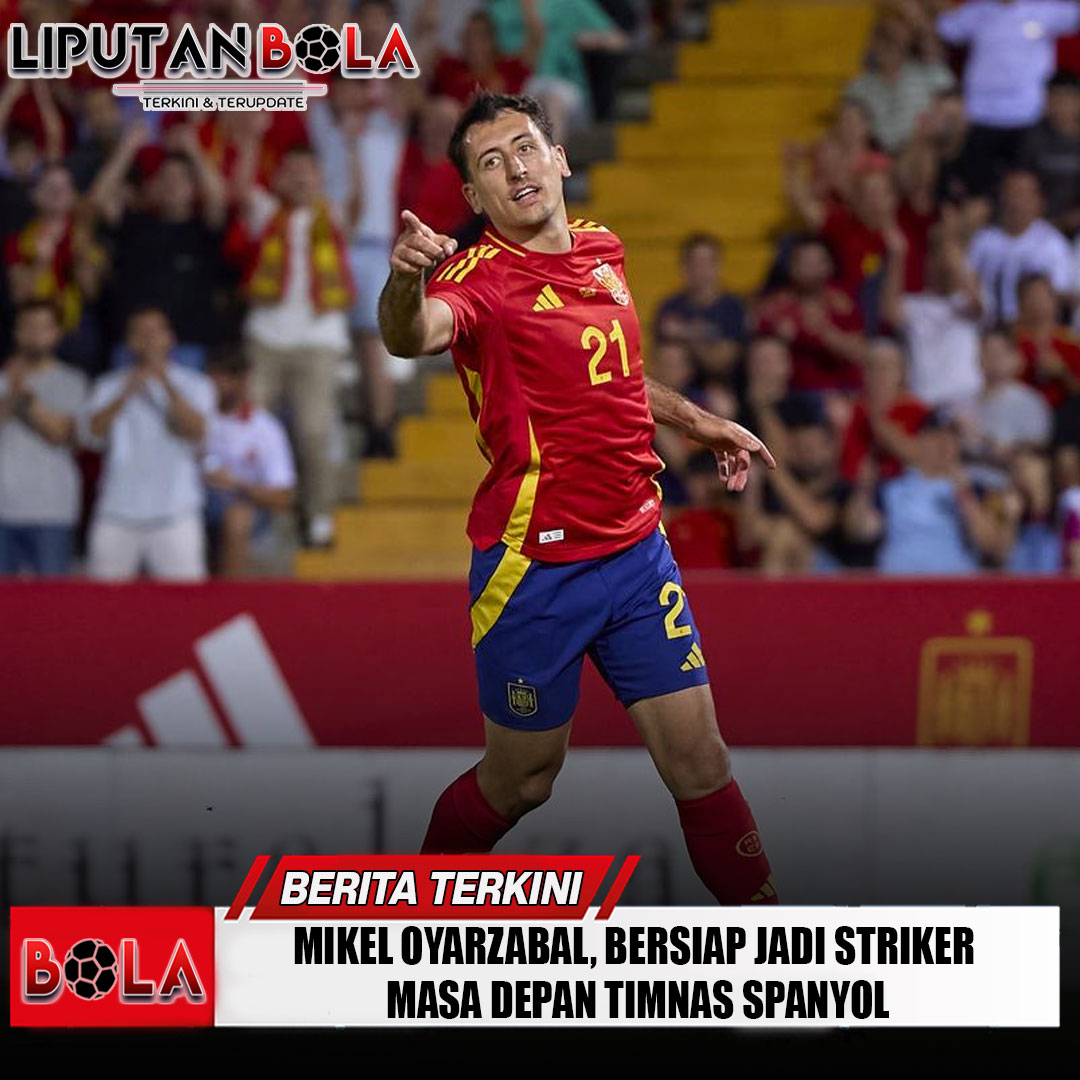 mikel-oyarzabal-bersiap-jadi-striker-masa-depan-timnas-spanyol