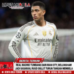 Real Madrid Tumbang dari Man City, Bellingham Jadi Sasaran, Ruud Gullit Turun Tangan Membela