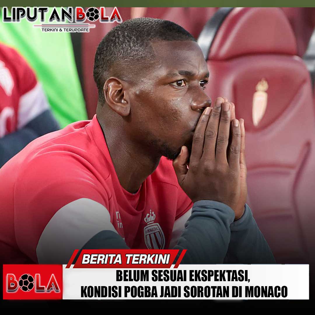 belum-sesuai-ekspektasi-kondisi-pogba-jadi-sorotan-di-monaco