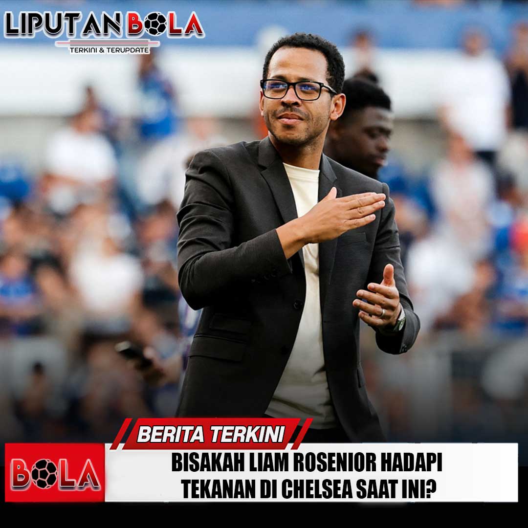 bisakah-liam-rosenior-hadapi-tekanan-di-chelsea-saat-ini