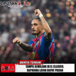 Tampil Gemilang Di El Clasico, Raphinha Layak Dapat Pujian