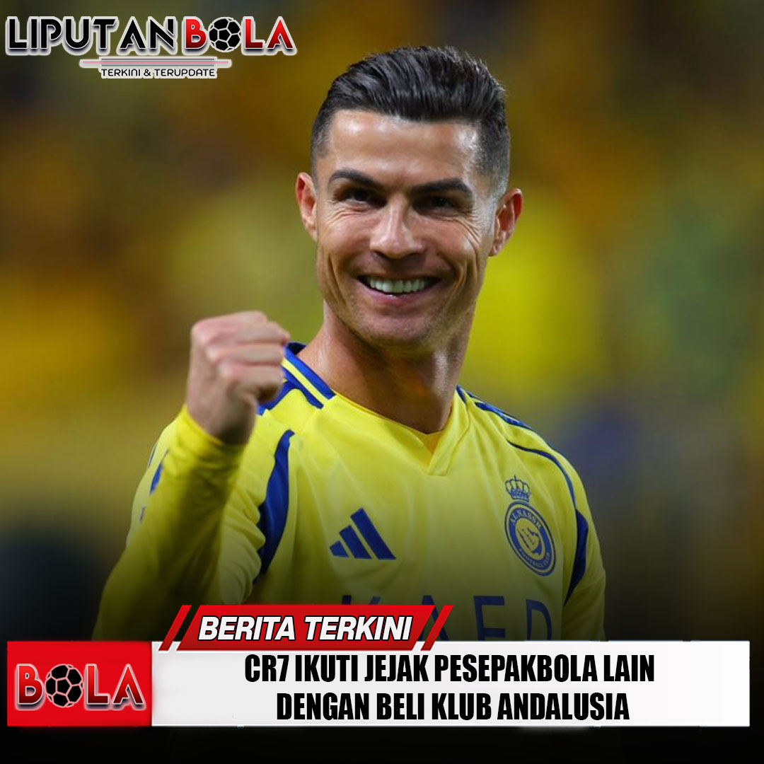 cr7-ikuti-jejak-pesepakbola-lain-dengan-beli-klub-andalusia