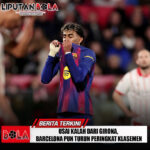Usai Kalah Dari Girona, Barcelona Pun Turun Peringkat Klasemen