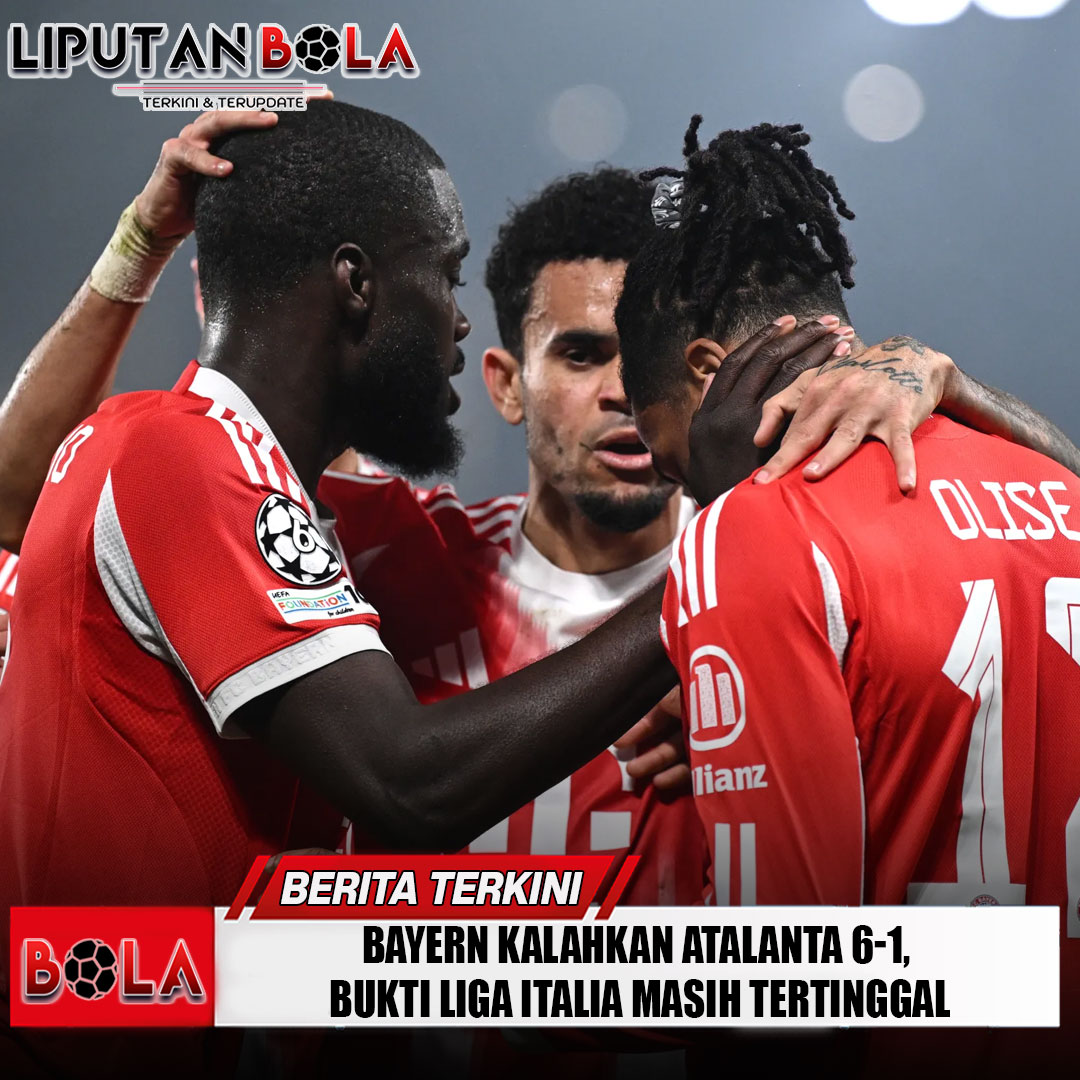 bayern-kalahkan-atalanta-6-1-bukti-liga-italia-masih-tertinggal