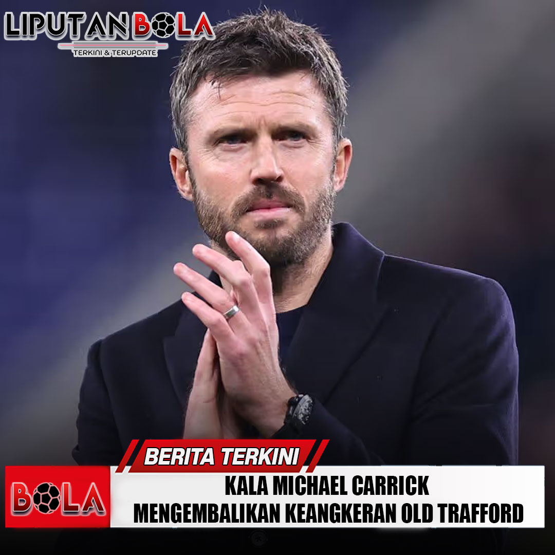 kala-michael-carrick-mengembalikan-keangkeran-old-trafford