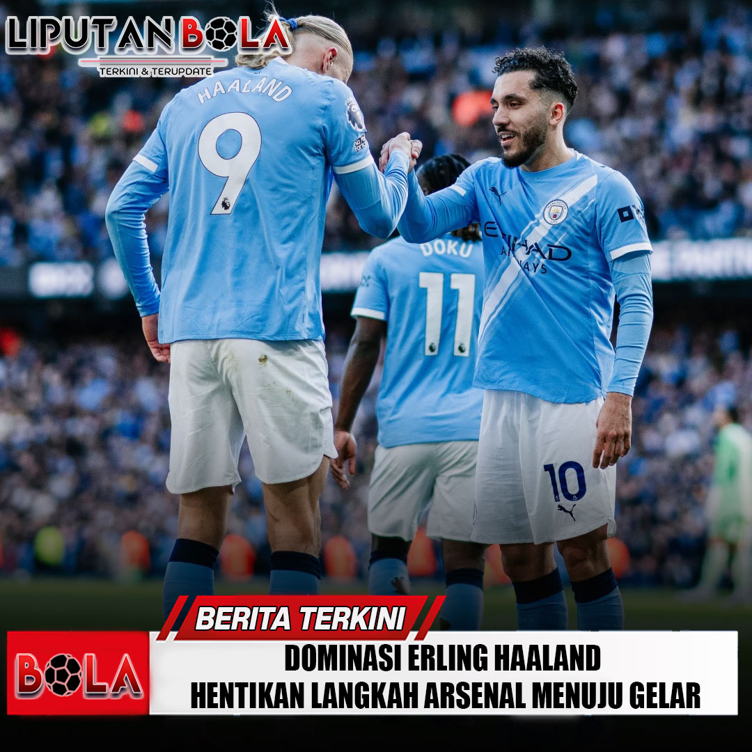 dominasi-erling-haaland-hentikan-langkah-arsenal-menuju-gelar