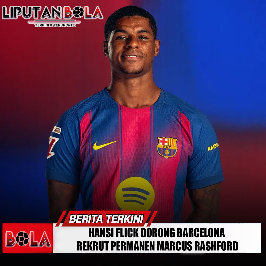 hansi-flick-dorong-barcelona-rekrut-permanen-marcus-rashford