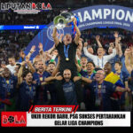 Ukir Rekor Baru, PSG Sukses Pertahankan Gelar Liga Champions