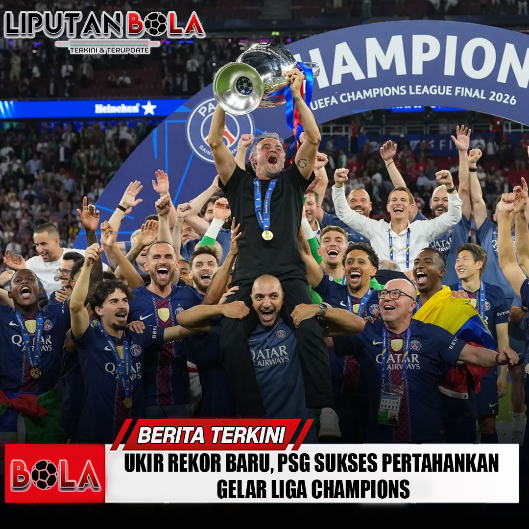 ukir-rekor-baru-psg-sukses-pertahankan-gelar-liga-champions
